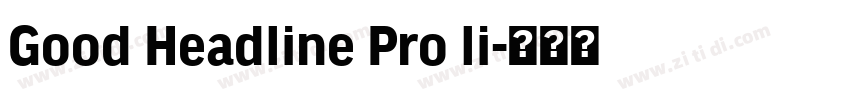 Good Headline Pro li字体转换